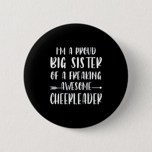 Funny I'm A Proud Cheer Big Sister Of A Cheerleade 6 Cm Round Badge