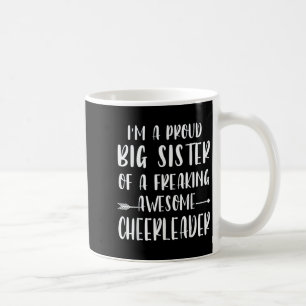 Funny I'm A Proud Cheer Big Sister Of A Cheerleade Coffee Mug