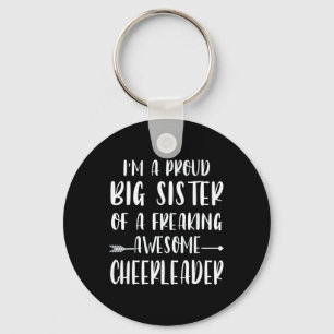 Funny I'm A Proud Cheer Big Sister Of A Cheerleade Key Ring