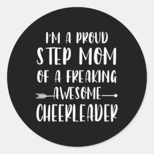 Funny I'm A Proud Cheer Step Mum Of A Cheerleader Classic Round Sticker