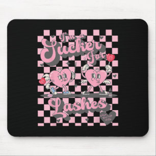 Funny I'm A Sucker For Lashes Eyelash Stylist Vale Mouse Pad