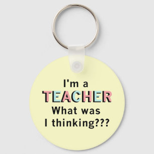 Funny I'm a Teacher Tshirts and Gifts Key Ring
