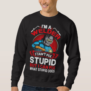 Funny I'm A Welder Gift Welding Wedding Supplies F Sweatshirt