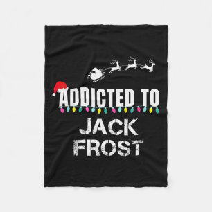 Funny I'm Addicted To Christmas Jack Frost Santa E Fleece Blanket