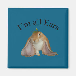 Funny i'm all ears bunny listening joke rabbit magnet