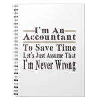 Funny Im An Accountant To Save Time Lets Just Assu