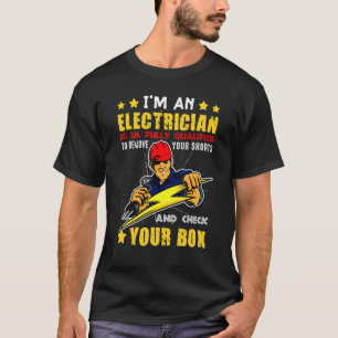 Funny I'm An Electrician Electrical Wire Wiring In T-Shirt
