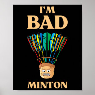 Funny I'm D Minton Shuttle Dminton Player Poster
