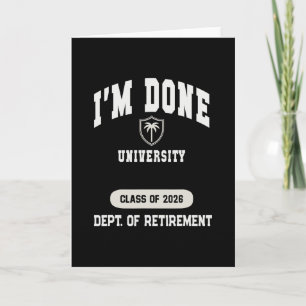 Funny I'm Done University Retired 2026 Dad Holiday Card