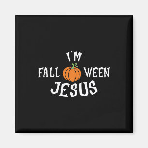 Funny I'm Fall-o-ween Jesus Halloween Fall Pumpkin Magnet