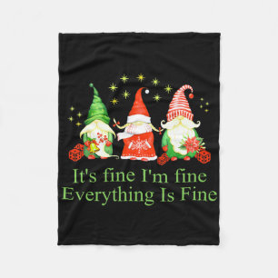Funny I'm Fine Everything Is Fine Gnome Christmas Fleece Blanket