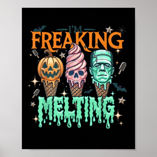Funny Im Freakin Melting Frankenstein Monster Hall Poster (Front)
