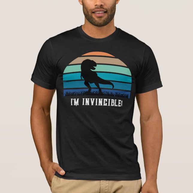 Funny I'm Invincible T Rex T Shirt (Front)