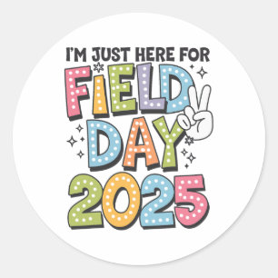 Funny I'm Just Here For Field Day 2025 For Kids Fi Classic Round Sticker