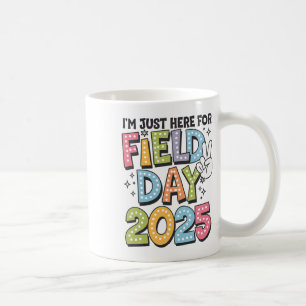 Funny I'm Just Here For Field Day 2025 For Kids Fi Coffee Mug