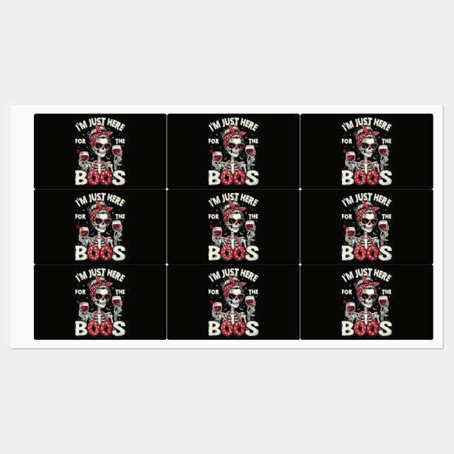  Funny I'm Just Here for The Boos Skeleton (Sheet)