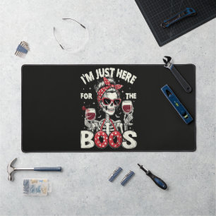 Funny I'm Just Here for The Boos Skeleton Desk Mat