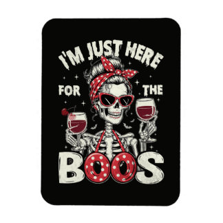 Funny I'm Just Here for The Boos Skeleton Magnet