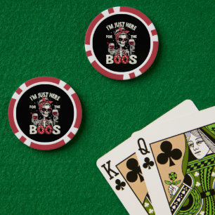 Funny I'm Just Here for The Boos Skeleton Poker Chips