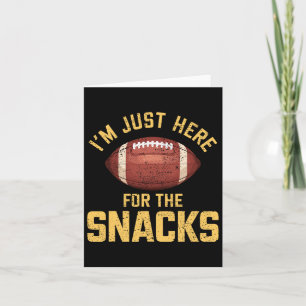 Funny I'm Just Here For The Snacks Football 1 Card