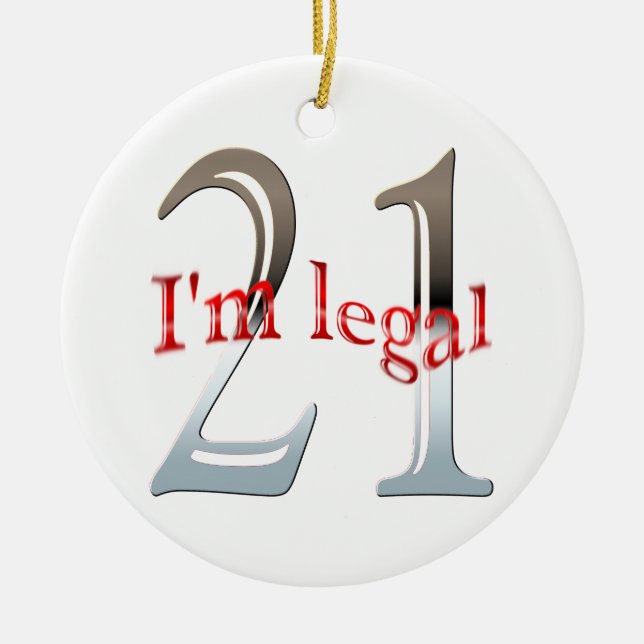 Funny I'm Legal 21st Birthday Christmas Ornament (Front)