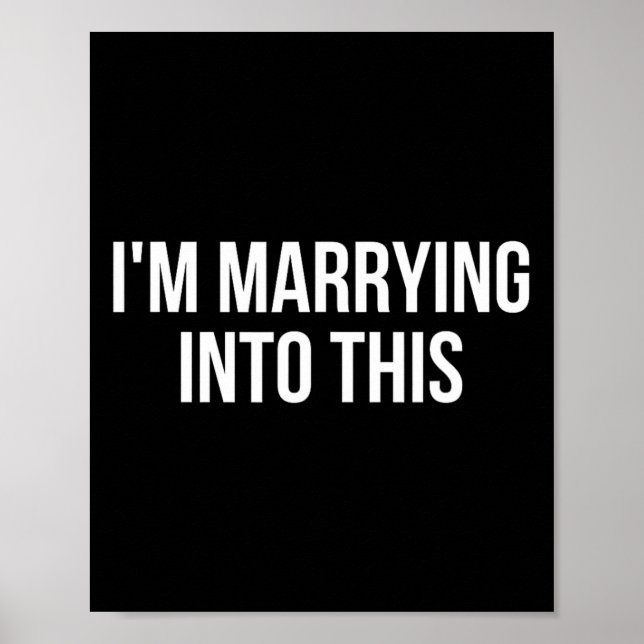 Funny I'm Marrying Into This Fiance  Poster (Front)