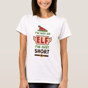 Funny i'm Not An Elf I'm Just Short Print T-Shirt
