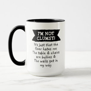 Funny I'm not Clumsy Mug