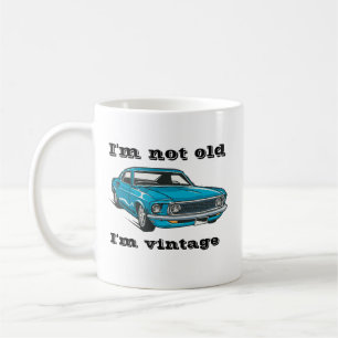 Funny I'm not old I'm vintage, classic blue car Coffee Mug