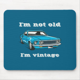 Funny Im Not Old Im Vintage Clic Blue Car Mouse Pad