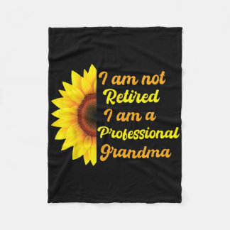 Funny Im Not Retired Im A Professional Grandma Mot Fleece Blanket
