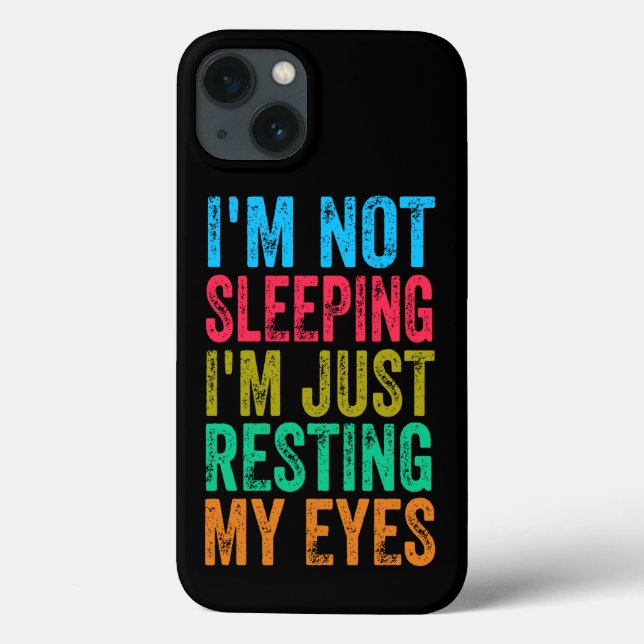  funny i'm not sleeping l'm just resting my eyes   Case-Mate iPhone case (Back)
