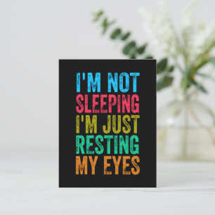  funny i'm not sleeping l'm just resting my eyes  postcard