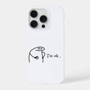 Funny I'm Ok Cartoon Stickman Phone Case Moody Hum