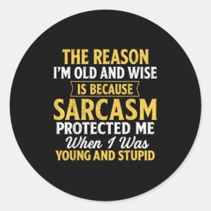 Funny I'm Old And Wise Graphic Tee Gift For Clic P Classic Round Sticker