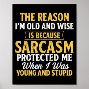 Funny I'm Old And Wise Graphic Tee Gift For Clic P Poster