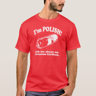 Funny! I'm Polish Design T-Shirt