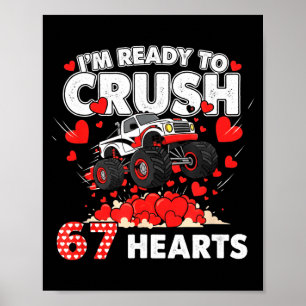Funny I'm Ready To Crush 67 Hearts Poster