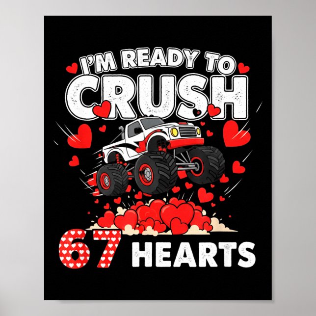 Funny I'm Ready To Crush 67 Hearts  Poster (Front)