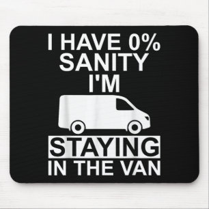 Funny I'm Staying In Tha Van Phasmophobia Drivers Mouse Pad