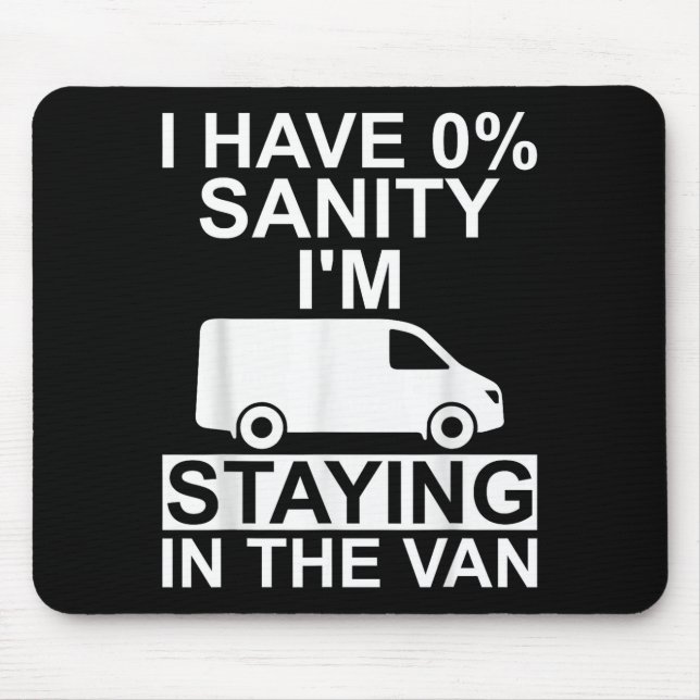 Funny I'm Staying In Tha Van Phasmophobia Drivers  Mouse Pad (Front)