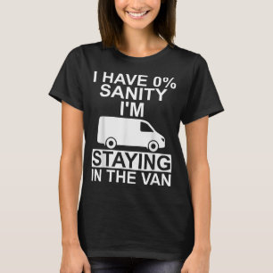 Funny I'm Staying In Tha Van Phasmophobia Drivers  T-Shirt