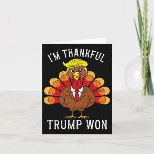 Funny I'm Thankful Trump Won Took America Back Tha Card