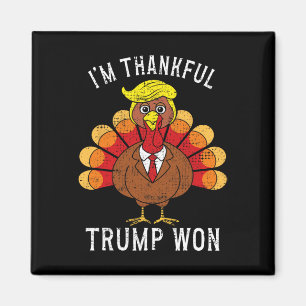 Funny I'm Thankful Trump Won Took America Back Tha Magnet