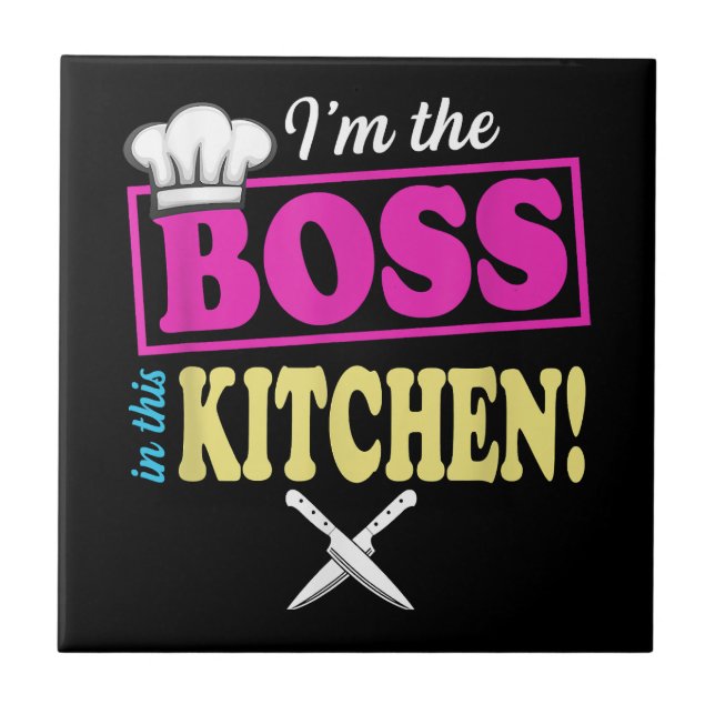Funny Im The Boss In This Kitchen T-shirt Cooking  Ceramic Tile (Front)