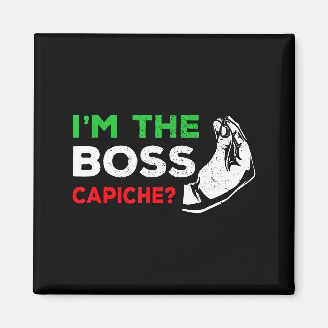 Funny I'm The Boss Italian Nonna Nonno Cache Humor Magnet (Front)