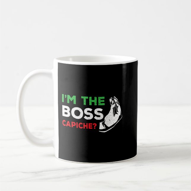 Funny I'm The Boss Italian Nonna Nonno Capiche Hum Coffee Mug (Left)