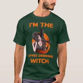 Funny Im The Coffee Drinking Witch Halloween438043 T-Shirt