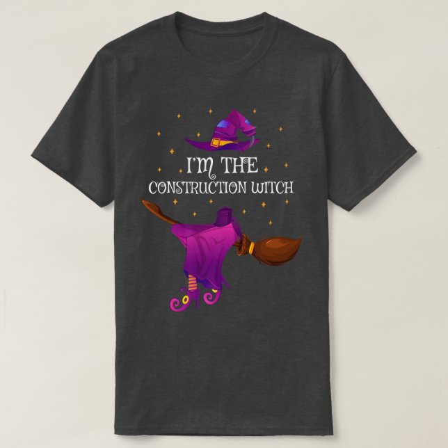 Funny Im The Construction Witch Halloween 4470447  T-Shirt (Design Front)