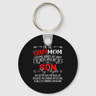 Funny I'm The Crazy Mum Don't Mess With My Son My  Key Ring